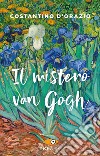 Il mistero Van Gogh libro