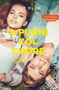 A pugni col cuore libro