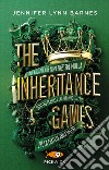 The Inheritance Games. Ediz. italiana libro di Barnes Jennifer Lynn