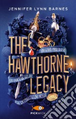 The Hawthorne Legacy. Ediz. italiana libro