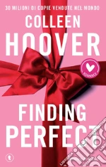 Finding perfect. Ediz. italiana libro