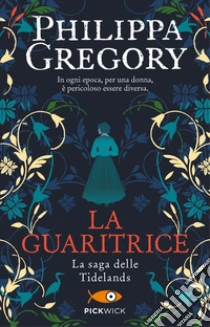 La guaritrice. La saga delle Tidelands