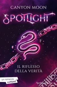 Il riflesso della verità. Spotlight. Vol. 2 libro