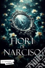 Fiori di narciso libro