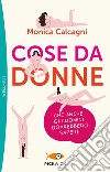 Cose da donne che anche gli uomini dovrebbero sapere libro