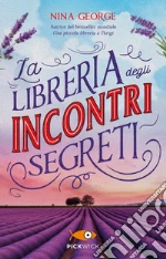 La libreria degli incontri segreti libro