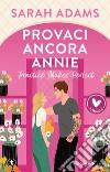 Provaci ancora, Annie. Practice makes perfect libro