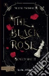 Scacco matto. The black rose. Vol. 3 libro