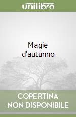 Magie d'autunno libro