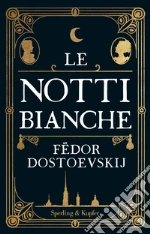 Le notti bianche libro