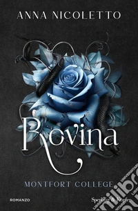 Rovina. Montfort College. Vol. 2 libro