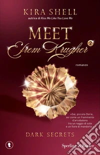 Dark secrets. Meet Efrem Krugher. Ediz. italiana. Vol. 2