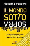 Il mondo sottosopra. Nuova ediz. libro