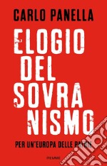 Elogio del sovranismo. Per un'Europa delle patrie libro