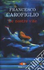 Le nostre vite libro