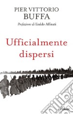 Ufficialmente dispersi libro