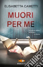 Muori per me libro