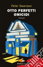 Otto perfetti omicidi libro