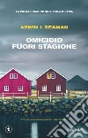 Omicidio fuori stagione. La prima indagine sull'isola di Liten libro