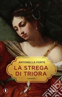 La strega di Triora. Storia di Franchetta Borrelli libro
