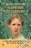 Il sentiero delle formichelle libro