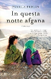 In questa notte afgana libro