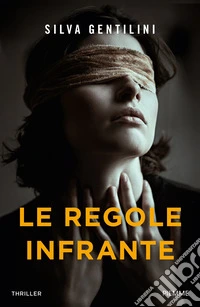 Le regole infrante libro