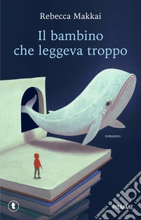 Il bambino che leggeva troppo libro