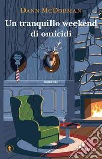 Un tranquillo weekend di omicidi libro