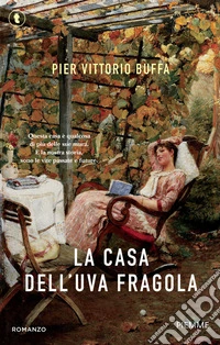La casa dell'uva fragola libro