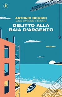 Delitto alla Baia d'Argento libro