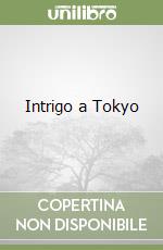 Intrigo a Tokyo libro