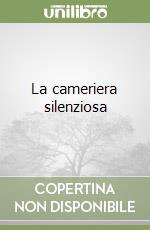 La cameriera silenziosa libro