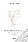 Storia della metafisica. Nuova ediz.. Vol. 1: Dalle origini al Neoplatonismo libro di Mondin Battista