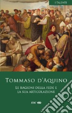 Le ragioni della fede e la sua articolazione libro