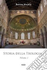 Storia della teologia. Vol. 1 libro