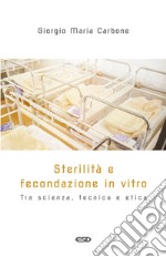 Sterilità e fecondazione in vitro