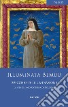 Specchio di illuminazione La vita di santa Caterina da Bologna libro di Bembo Illuminata