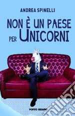 Non è un paese per unicorni libro