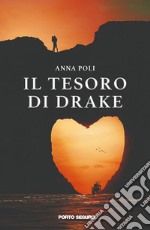 Il tesoro di Drake libro