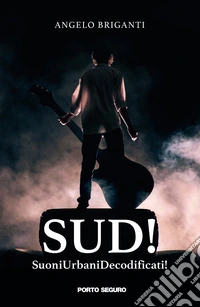 SUD! SuoniUrbaniDecodificati!