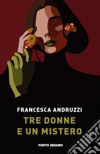 Tre donne e un mistero