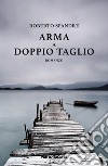 Arma a doppio taglio libro