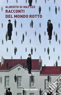Racconti del mondo rotto libro