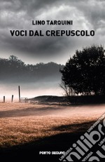 Voci dal crepuscolo libro