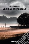 Voci dal crepuscolo libro