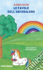 Le favole dell'arcobaleno libro