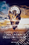 I discendenti dell'orologio libro