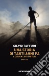 Una storia di tanti anni fa libro