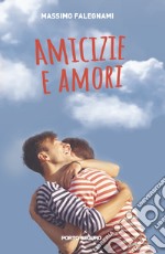 Amicizie e amori